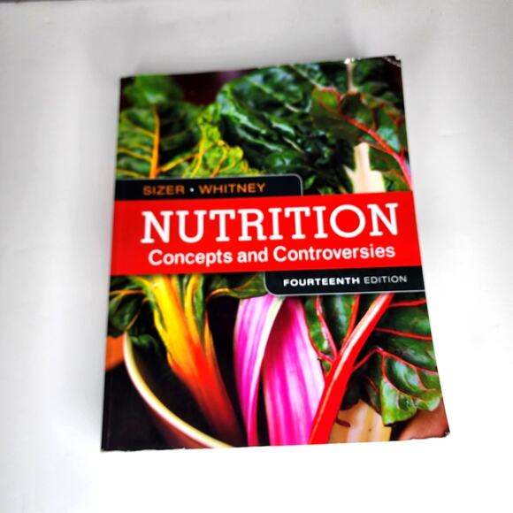 Cengae Nutrition Concepts & Controversies Textbook ISBN 978-1-305-62799-4